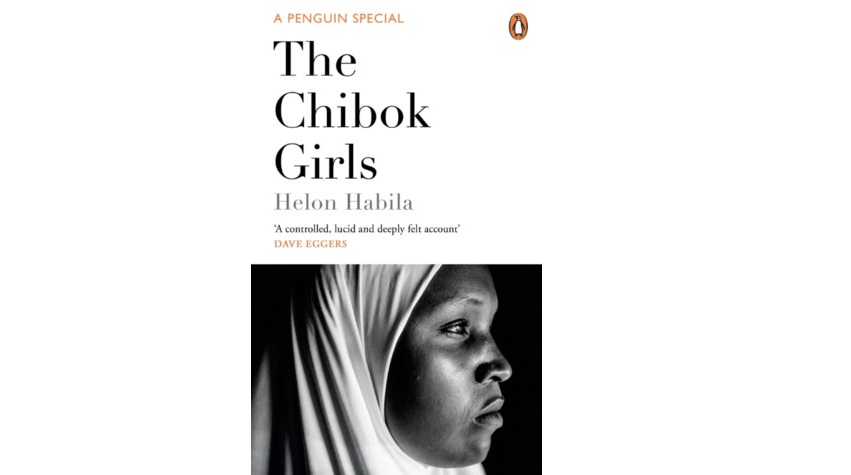 HELON HABILA’S ‘THE CHIBOK GIRLS’ IS A CREATIVE HISTORICITY a review by Eugene Yakubu
