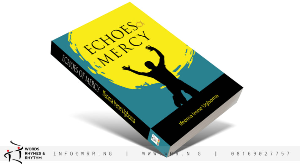 REVIEW: UGBOMA’S ECHOES OF MERCY IS ‘TOLERANT, SURE TO ENCHANT ANY READER’
