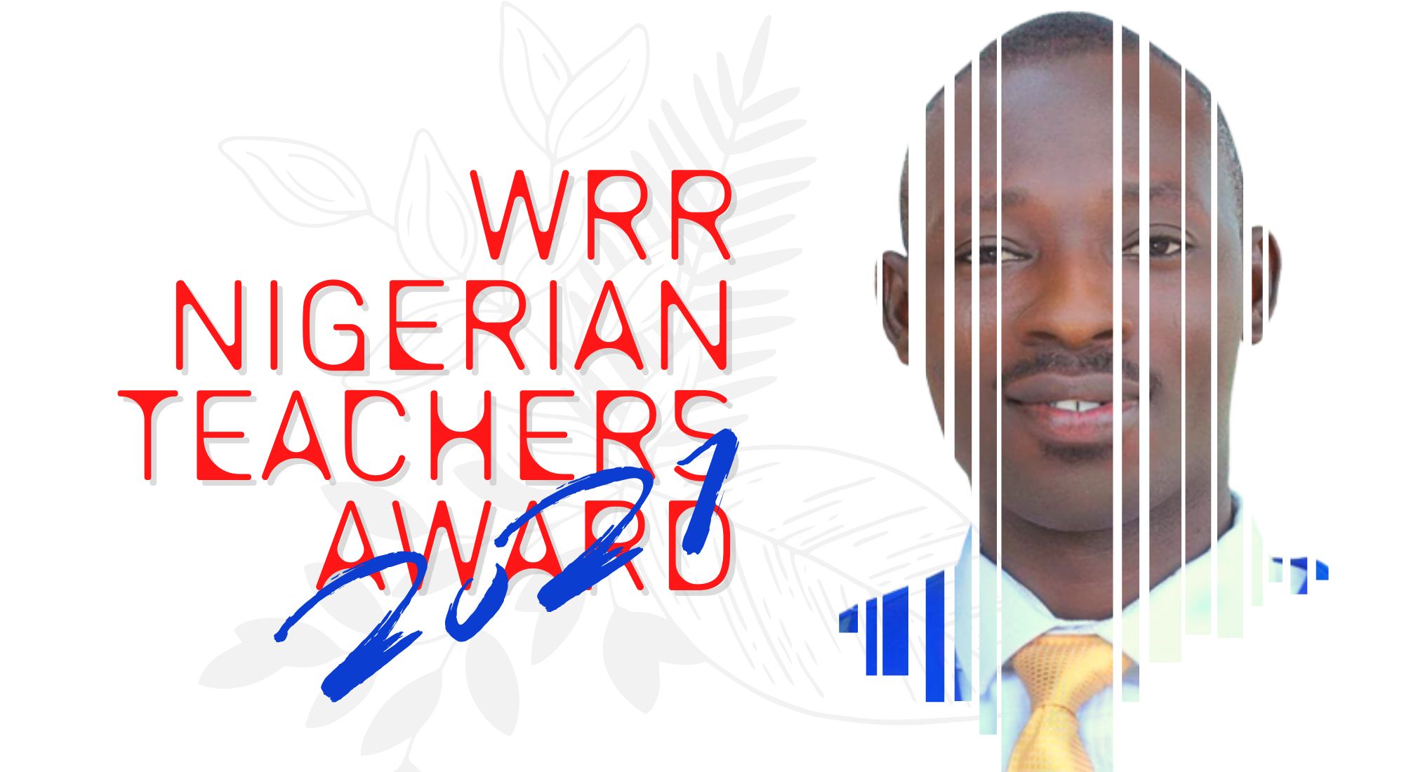 BLESSING OMEIZA OJO WINS WRR NIGERIAN TEACHERS AWARD 2021