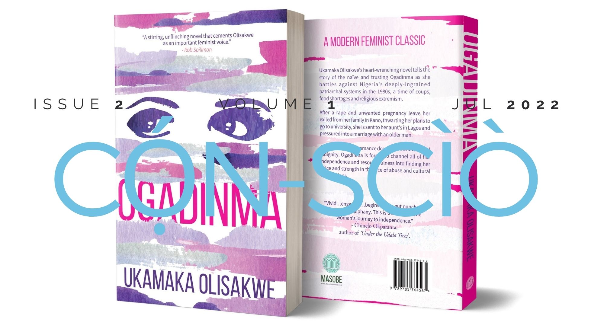 THE FEMINIST BURDEN: ATTAINING INDEPENDENCE ON THE WINGS OF UNAPOLOGETIC REBELLION | a Review Of Ukamaka Olisakwe’s “Ogadinma Or, Everything Will Be All Right” by Ehi-kowoicho Ogwiji