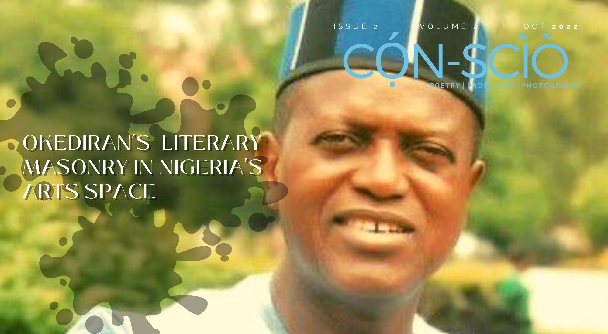 BUILDING A COMMUNITY OF NOTABLE AFRICAN WRITERS: WALE OKEDIRAN’S REMARKABLE LITERARY MASONRY IN NIGERIA’S ARTS SPACE | A CỌ́N-SCÌÒ PACESETTER PROFILE