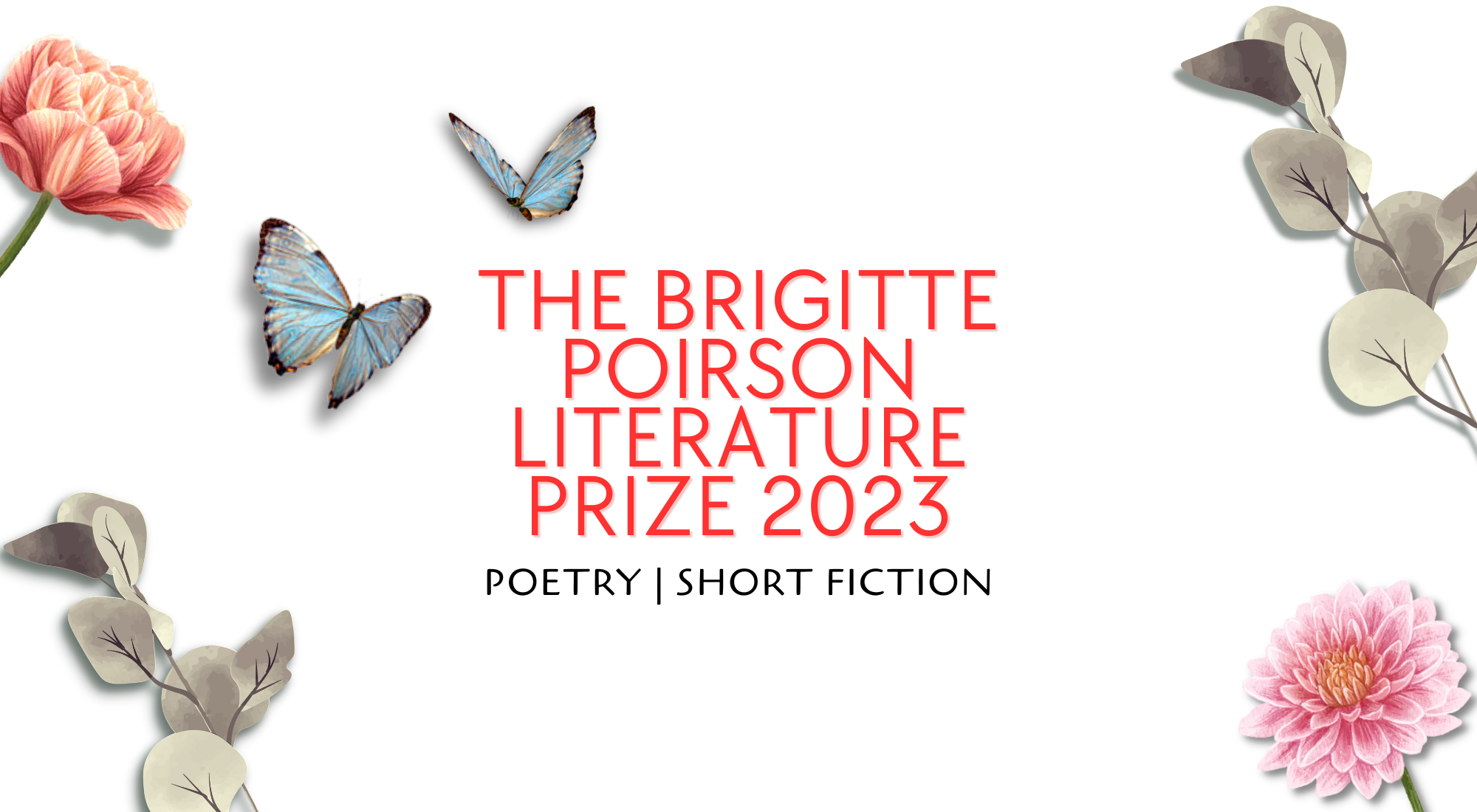 Call for Submissions: The Brigitte Poirson Literature Prize 2023