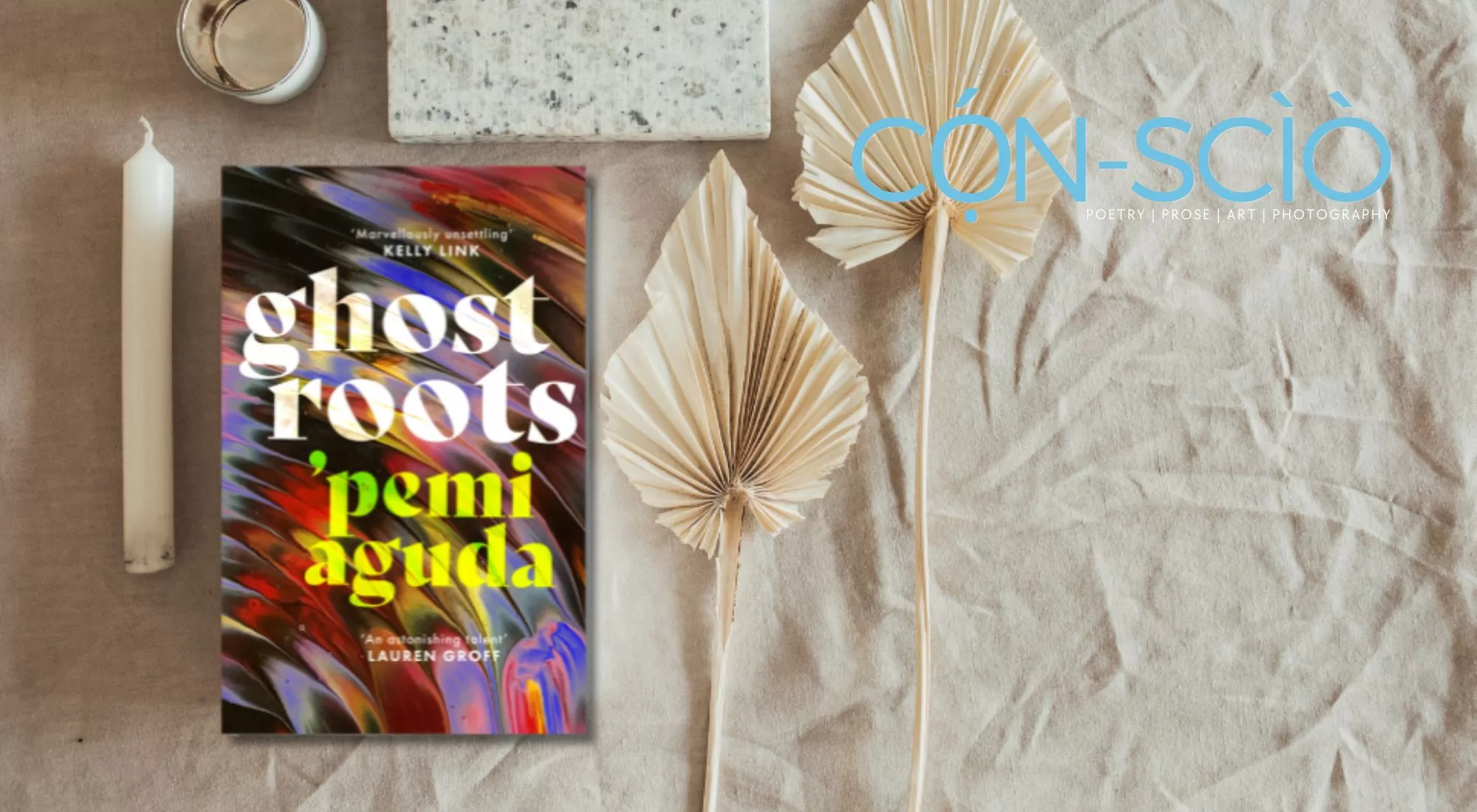 BETWEEN THE STRANGE AND THE FAMILIAR | a CỌ́N-SCÌÒ review of ʼPemi Agudaʼs Ghostroots by Sima Essien